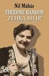 Tiridine Bandım - “Zehra Bilir”