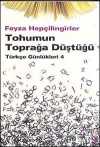 Tohumun Toprağa Düştüğü & Türkçe Günlükleri 4