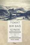 Tokat Bir Bağ İçinde