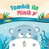 Tombik ile Minik