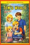 Tom's World - A1+ Seviye İngilizce Hikaye Kitabı