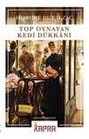Top Oynayan Kedi Dükkanı