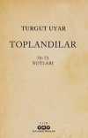 Toplandılar & 70-73 Notları