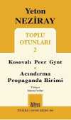 Toplu Oyunları 2 / Kosavalı Peer Gynt - Acındırma - Propaganda Birimi