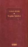 Toplu Şiirler / İlhan Berk