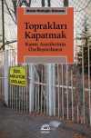 Toprakları Kapatmak & Kamu Arazilerinin Özelleştirilmesi
