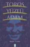 Toros Yüzlü Adam