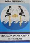 Trabzonda Oynanan Horonlar (1-F-47)