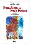 Troya Savaşı ve İlyada Destanı
