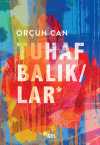Tuhaf Balıklar
