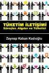 Tüketim İletişimi & Süreçler, Algılar ve Tüketici