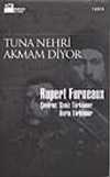Tuna Nehri Akmam Diyor