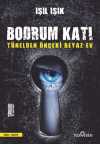 Tünelden Önceki Beyaz Ev & Bodrum Katı