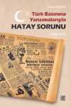 Türk Basınına Yansımalarıyla Hatay Sorunu(1936-1939)