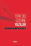 Türk Dili Üzerine Yazılar