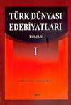 Türk Dünyası Edebiyatları I "Roman"
