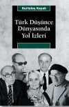 Türk Düşünce Dünyasında Yol İzleri