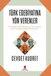 Türk Edebiyatına Yön Verenler