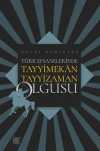 Türk Efsanelerinde Tayyimekan Tayyizaman Olgusu