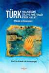 Türk Halkbilimi - Türk Dili ve Potikası - Türk Fikir Hayatı