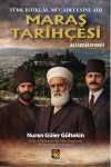 Türk İstiklal Mücadelesine Âid Maraş Tarihçesi
