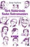 Türk Kültürünün Kadın Kahramanları & Cumhuriyet Dönemi