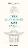 Türk Mimarisinin Kısa Tarihi