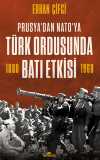 Türk Ordusunda Batı Etkisi / Prusya'dan NATO'ya
