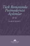 Türk Romanında Postmodernist Açılımlar