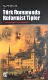 Türk Romanında Reformist Tipler (Tanzimat'tan Cumhuriyet'e)