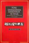 Türk Sinemasında Karakterler ve Tipler & Türk Sinemasının Türk Toplumuna Bakışı 1950-1975 Dönemi