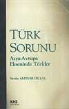 Türk Sorunu / Asya-Avrupa Ekseninde Türkler
