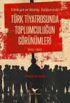 Türk Tiyatrosunda Toplumculuğun Görünümleri