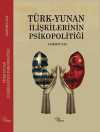 Türk Yunan İlişkilerinin Psikopolitiği