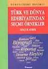 Türk ve Dünya Edebiyatından Seçme Örnekler