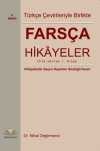 Türkçe Çevirileriyle Birlikte Farsça Hikayeler (Orta Seviye)