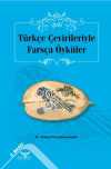 Türkçe Çevirileriyle Farsça Öyküler