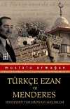 Türkçe Ezan ve Menderes & Bir Devrin Yazılamayan Gerçekleri