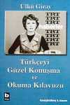 Türkçeyi Güzel Konuşma ve Okuma Kılavuzu