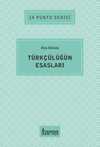 Türkçülüğün Esasları / 14 Punto Serisi