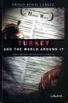 Turkey And The World Around It & From Democracy Human Rights Perspective