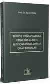 Türkiye Coğrafyasında Etnik Kimlikler ve 1920 Sonrasında Ortaya Çıkan Sorunlar