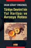 Türkiye Devrimi'nin Yol Haritası ve Avrasya Rotası