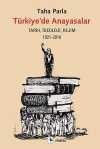 Türkiye'de Anayasalar & Tarih, İdeoloji, Rejim 1921-2016