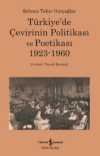 Türkiye'de Çevirinin Politikası ve Poetikası 1923-1960