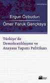 Türkiye'de Demokratikleşme ve Anayasa Yapımı Politikası