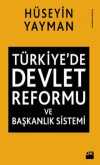 Türkiye'de Devlet Reformu ve Başkanlık Sistemi