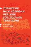 Türkiye'de Halk Ağzından Derleme Sözlüğünün Ters Dizimi