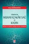 Türkiye'de Muhafazakar Sağ ve Kadın