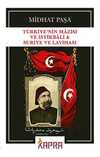 Türkiye'nin Mazisi ve İstikbali & Suriye Layihası